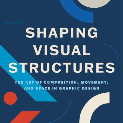 Shaping Visual Structures