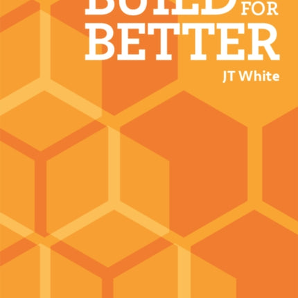 Build for Better