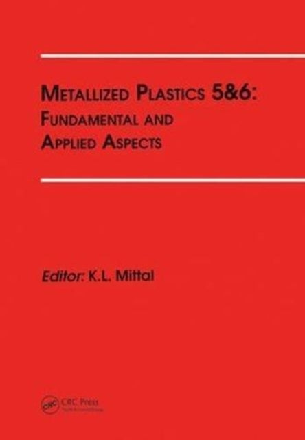 Metallized Plastics 56 Fundamental and Applied Aspects