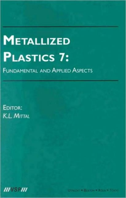 Metallized Plastics 7 Fundamental and Applied Aspects