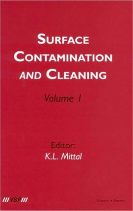 Surface Contamination and Cleaning: Volume 1