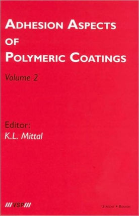 Adhesion Aspects of Polymeric Coatings: Volume 2