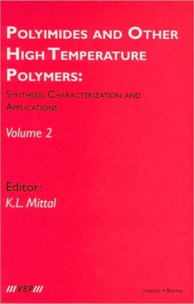 Polyimides and Other High Temperature Polymers: Synthesis, Characterization and Applications, volume 2