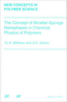 The Concept of Micellar-Sponge Nanophases in