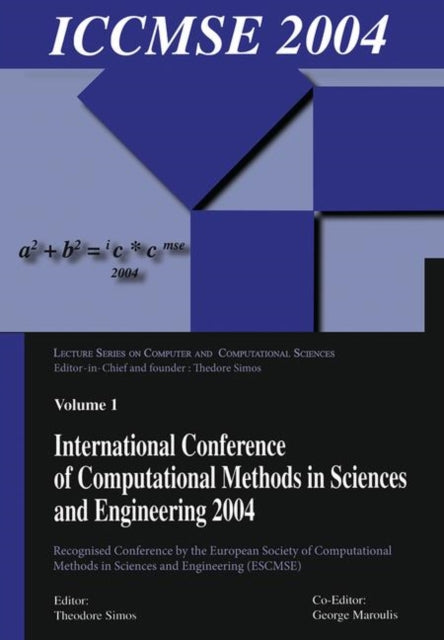 International Conference of Computational Methods in Sciences and Engineering Iccmse 2004