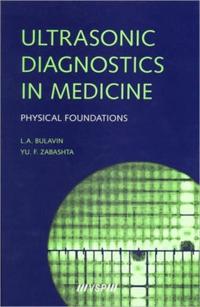 Ultrasonic Diagnostics in Medicine: Physical Foundations