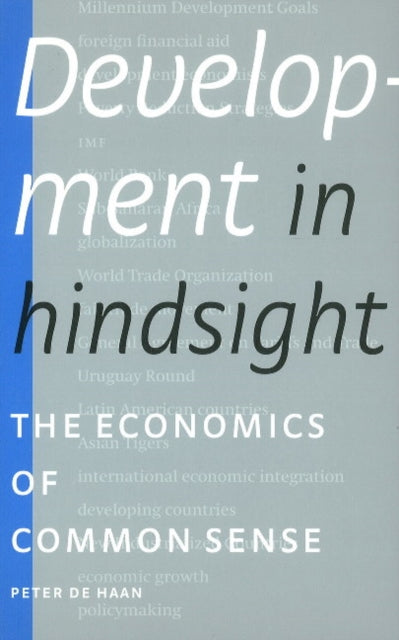 Development in Hindsight: The Economics of Common Sense