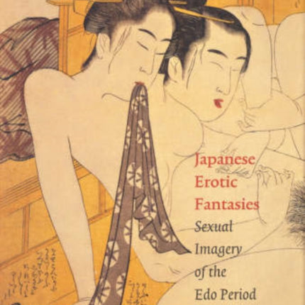 Japanese Erotic Fantasies: Sexual Imagery of the