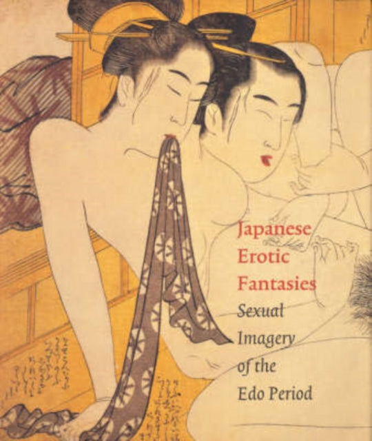 Japanese Erotic Fantasies: Sexual Imagery of the