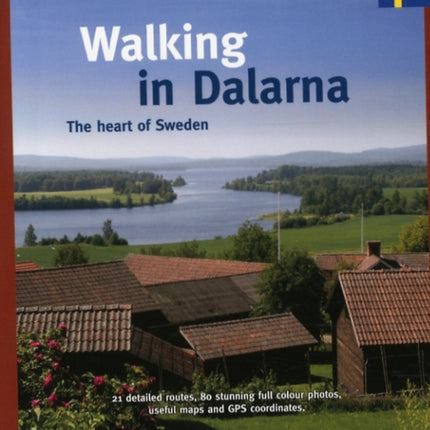 Walking in Dalarna: The Heart of Sweden