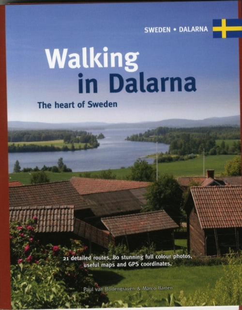 Walking in Dalarna: The Heart of Sweden