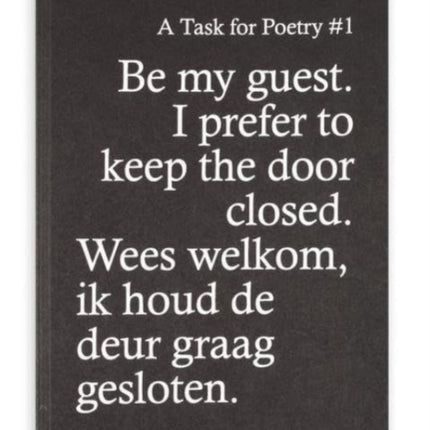 Be My Guest, I Prefer to Keep the Door Closed: A