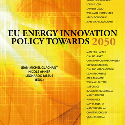 European Energy Studies Volume II: EU Energy Innovation Policy Towards 2050