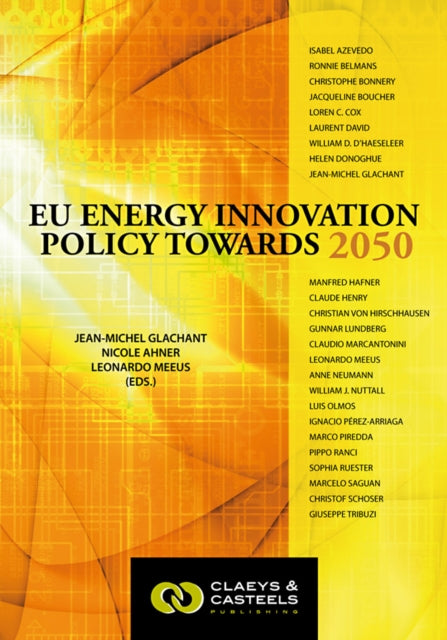 European Energy Studies Volume II: EU Energy Innovation Policy Towards 2050