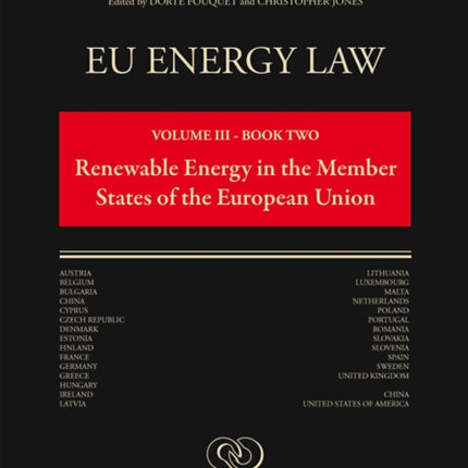 EU Energy Law, Volume III: Renewable Energy in the Member States of the EU