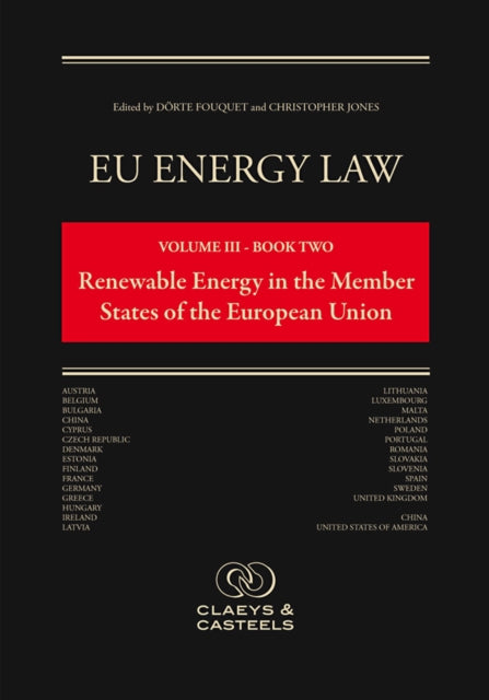 EU Energy Law, Volume III: Renewable Energy in the Member States of the EU