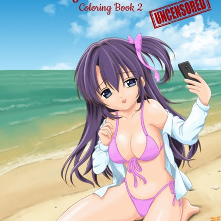 Sexy Anime Girls Uncensored Coloring Book for