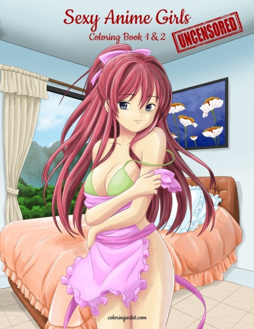 Sexy Anime Girls Uncensored Coloring Book for