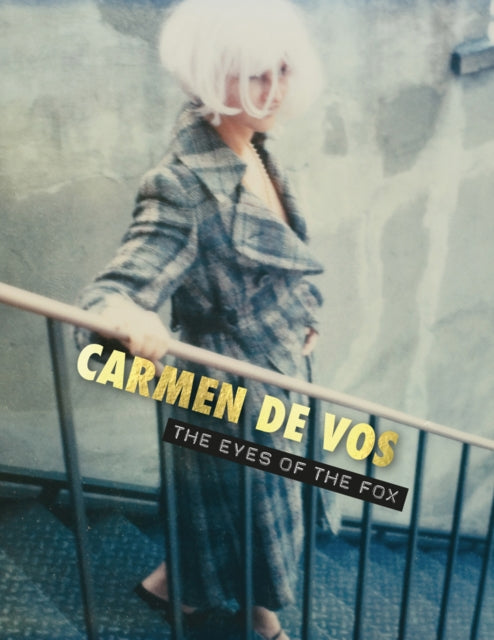 Carmen de Vos: The Eyes of the Fox