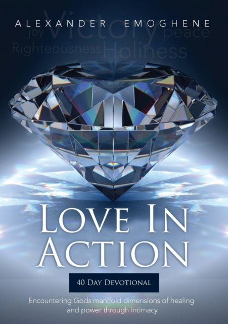 Love in Action: Encountering Gods Manifold