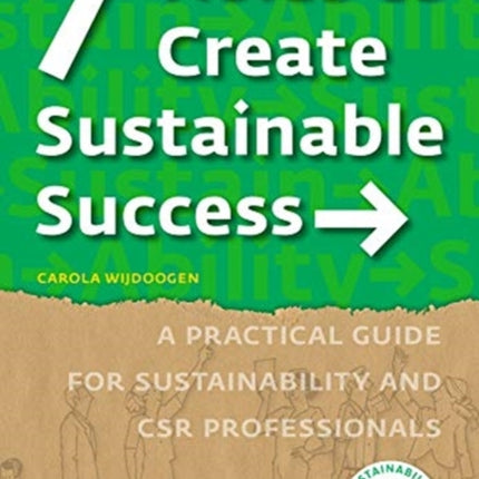 7 Roles to Create Sustainable Success: A