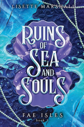 Ruins of Seas and Souls