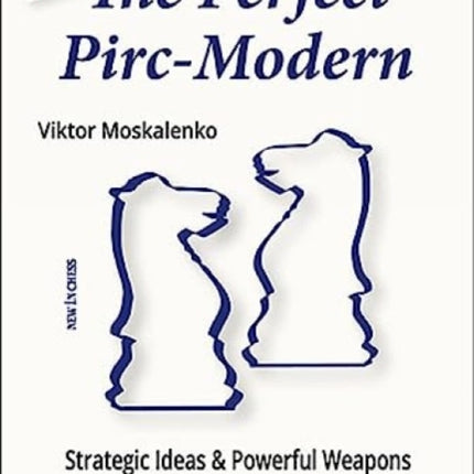 The Perfect Pirc-Modern