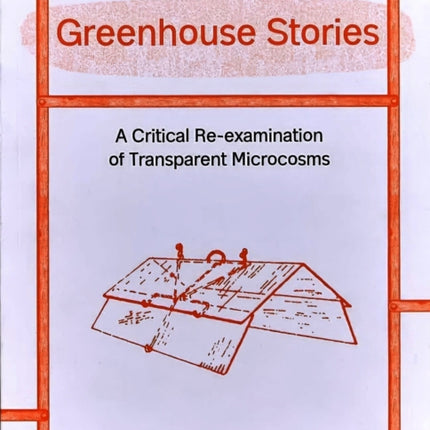 Greenhouse Stories: A Critical Re-Examination of