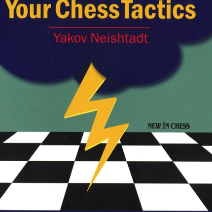 Improve Your Chess Tactics  The Upgraded 2024 edition