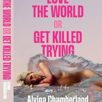 Love The World or Get Killed Trying