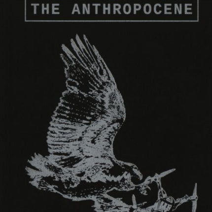 A Bestiary of the Anthropocene