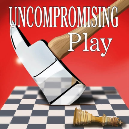 Lessons on Uncompromising Play