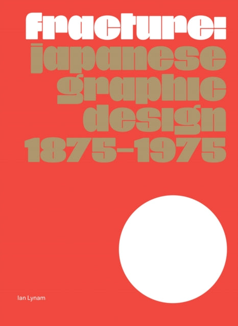 Fracture Japanese Graphic Design 18751975