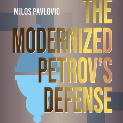 The Modernized Petrovs Defense