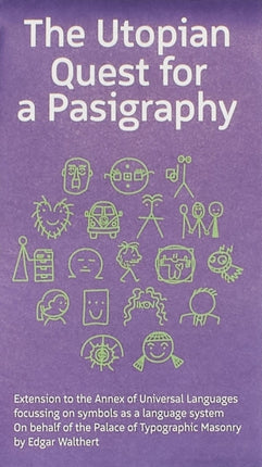 The Utopian Quest for a Pasigraphy