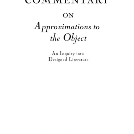 Commentary on Approximations to the Object