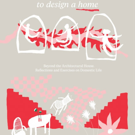 They Asked Me to Design a House I Asked Them to Design a Home