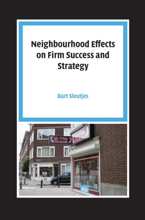 Neighbourhood Effects on Firm Success and