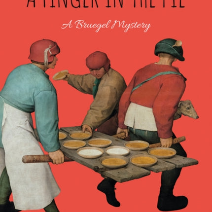 A Finger in the Pie: A Bruegel Mystery