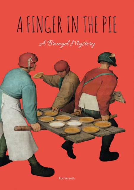 A Finger in the Pie: A Bruegel Mystery