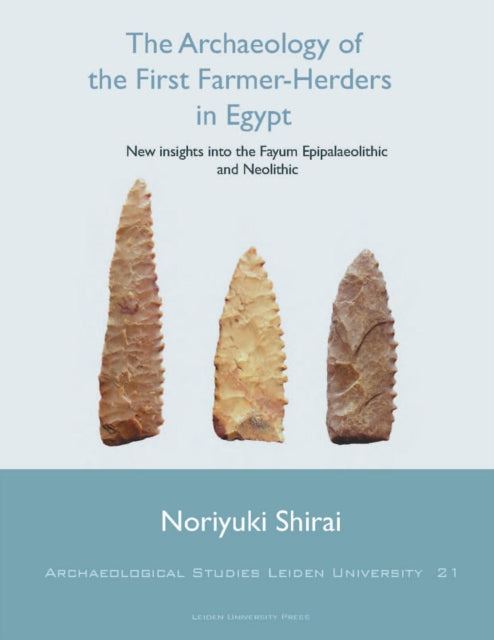 The Archaeology of the First Farmer-Herders in