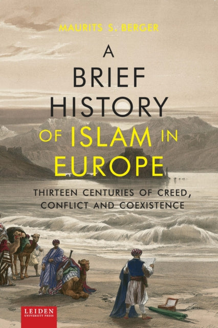 A Brief History of Islam in Europe: Thirteen