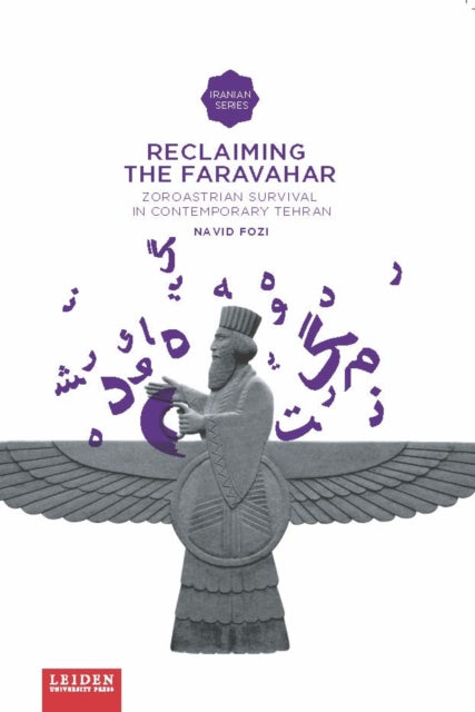 Reclaiming The Faravahar: Zoroastrian Survival in