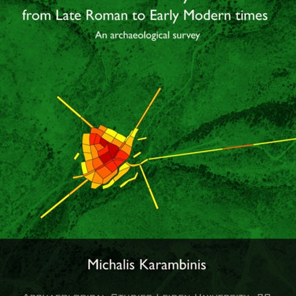 The Island of Skyros from Late Roman to Early Modern Times: An Archaeological Survey