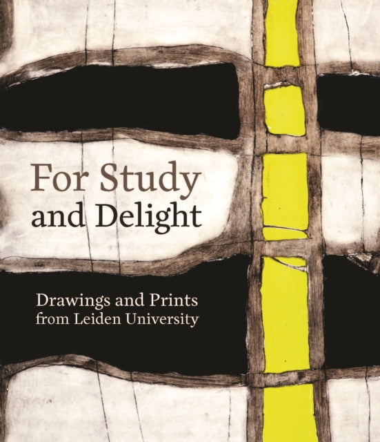 For Study and Delight: Drawings and Prints from