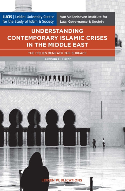 Understanding Contemporary Islamic Crises in the