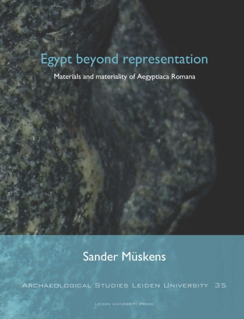 Egypt beyond representation: Materials and
