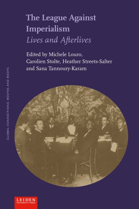 The League Against Imperialism: Lives and