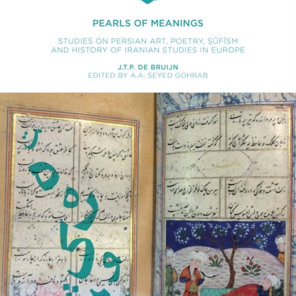 Pearls of Meaning: Studies on Persian Art,