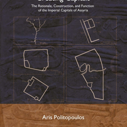 Creating Capitals: The Rationale, Construction,